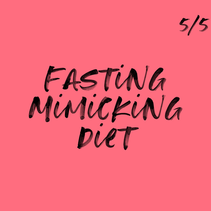 Fasting Mimicking Diet
