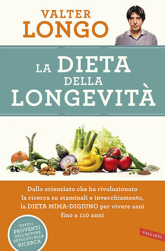 La Dieta della Longevità - Valter Longo